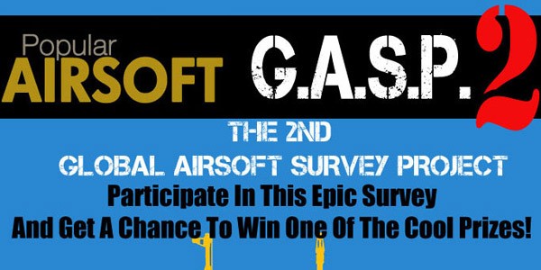 The 2nd Global Airsoft Survey Project (GASP) Is On